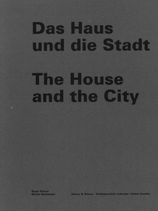 das haus und die stadt roger diener martin steinmann