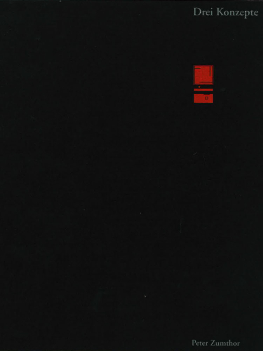 drei konzepte peter zumthor