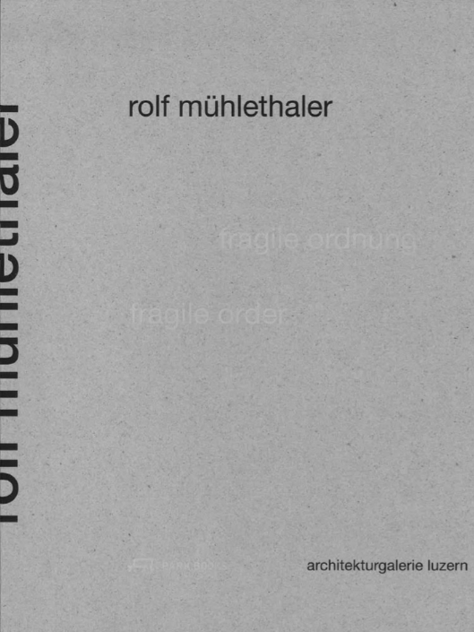 fragile ordnung rolf mühlethaler